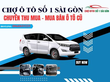 Mua bán ô tô cũ giá cao mua nhanh không kỳ kèo ép giá tại Sài Gòn